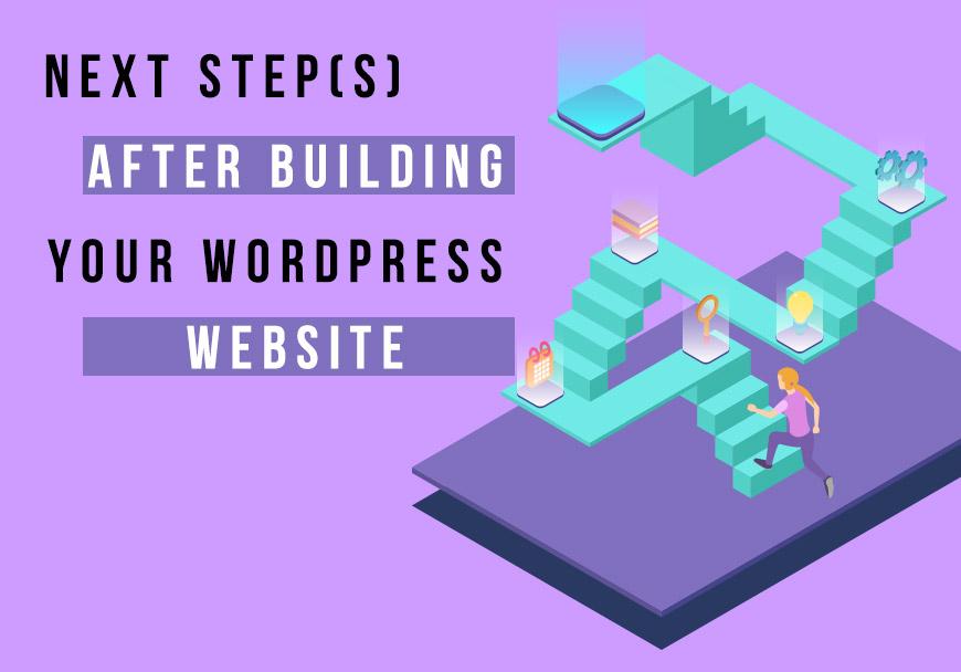 next-steps-after-building-your-wordpress-website
